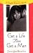 Get a Life, Then Get a Man:...