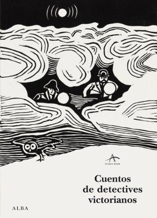 Cuentos de detectives victorianos (Spanish Edition)