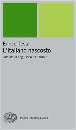L'italiano nascosto: Una storia linguistica e culturale (Paperback)