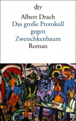 Das große Protokoll gegen Zwetschkenbaum. (Paperback)