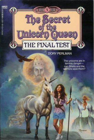 The Final Test (The Secret of the Unicorn Queen, #3)