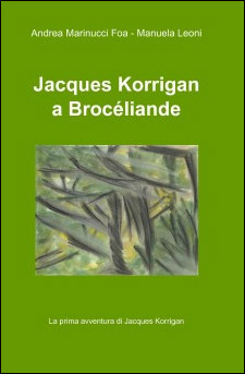 Jacques Korrigan a Brocéliande