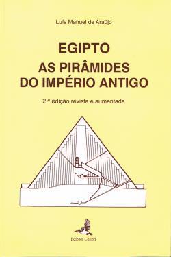 Egipto : as pirâmides do Império Antigo