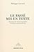 Le passé mis en texte  by Philippe Carrard