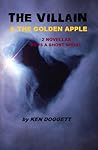 The Villain & The Golden Apple