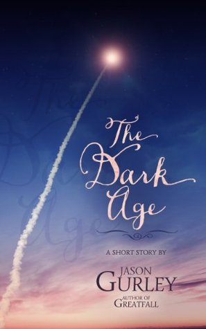 The Dark Age (Kindle Edition)