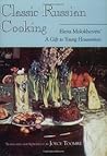 Classic Russian Cooking: Elena Molokhovets' A Gift to Young Housewives