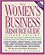 The Women's Business Resource Guide