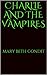 Charlie and the Vampires by Mary Beth
