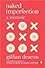 Naked Imperfection: A Memoir