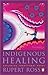 Indigenous Healing: Explori...