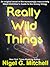 Really Wild Things