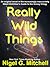 Really Wild Things