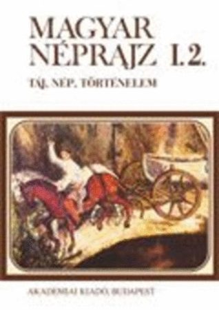 Magyar néprajz I. Táj, nép, történelem I. 2.