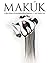 Makúk: A New History of Aboriginal-White Relations