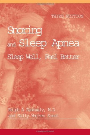 Snoring and Sleep Apnea: Sleep Well, Feel Better (Paperback)