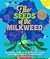 The Seeds of the Milkweed