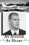 An Aviator At Heart by Ilyan Kei Lavanway