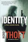 Identity by Ingrid Thoft
