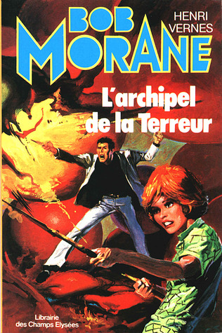 L'archipel de la terreur (Bob Morane, #108)