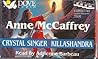 Anne McCaffrey Gift Pack: Crystal Singer & Killashandra Anne McCaffrey Gift Pack: Crystal Singer & Killashandra
