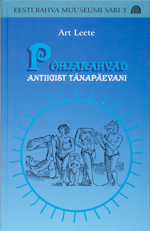 Põhjarahvad antiigist tänapäevani (Eesti Rahva Muuseum sari, #3)