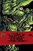 La cosa del pantano. Libro uno (Saga of Swamp Thing, #1)