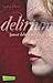 Delirium by Lauren Oliver Delirium by Lauren Oliver