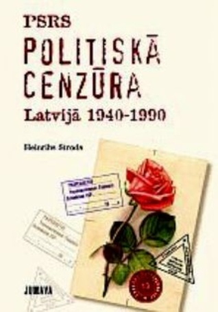 PSRS Politiskā Cenzūra Latvijā 1940-1990, I daļa