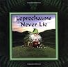Leprechauns Never Lie by Lorna Balian