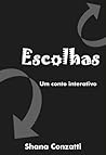 Escolhas by S. G Conzatti