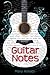 Guitar Notes by Mary Amato