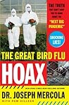 The Great Bird Flu Hoax: The Truth They Don't Want You to Know About the 'Next Big Pandemic' Book cover for The Great Bird Flu Hoax: The Truth They Don't Want You to Know About the 'Next Big Pandemic'