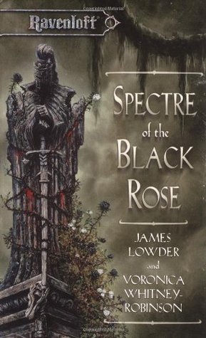 Spectre of the Black Rose (Ravenloft, #20)