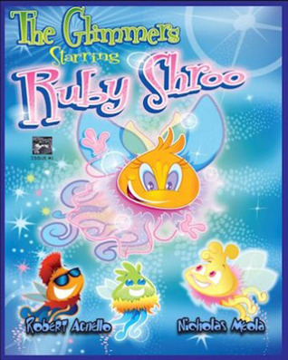 The Glimmers Starring Ruby Shroo