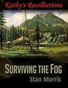 Kathy's Recollections (Surviving the Fog, #2)