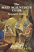 The Mad Scientists' Club (Mad Scientists' Club, #1)