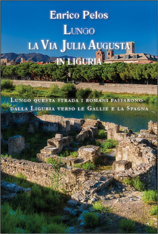 Lungo la Via Julia Augusta in Liguria (Paperback)