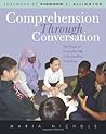 Comprehension Through Conversation: The Power of Purposeful Talk in the Reading Workshop (CrossCurrents Series)