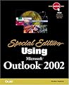 Special Edition Using Microsoft Outlook 2002 Special Edition Using Microsoft Outlook 2002