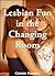 Lesbian fun in the Changing Room: Lesbian Erotica