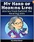My Hard of Hearing Life: Stories From Behind the Hearing Aids