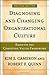 Diagnosing and Changing Organizational Culture: Based on the Competing Values Framework (The Jossey-bass Business & Management Series)
