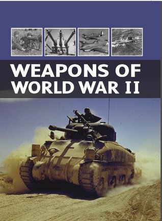 Weapons of World War II (Paperback)