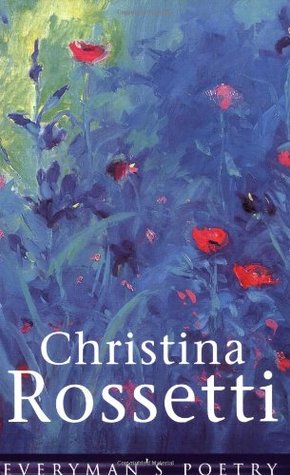 Christina Rossetti (Everyman's Poetry Library)