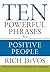 Ten Powerful Phrases for Positive People by Rich DeVos Ten Powerful Phrases for Positive People by Rich DeVos