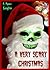 A Very Scary Christmas (They're Coming For You)