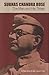 Subhas Chandra Bose: The Man and His Times