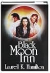 Black Moon Inn by Laurell K. Hamilton