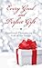 Every Good and Perfect Gift: Devotional Thoughts on the Gift of the Savior (VALUE BOOKS)